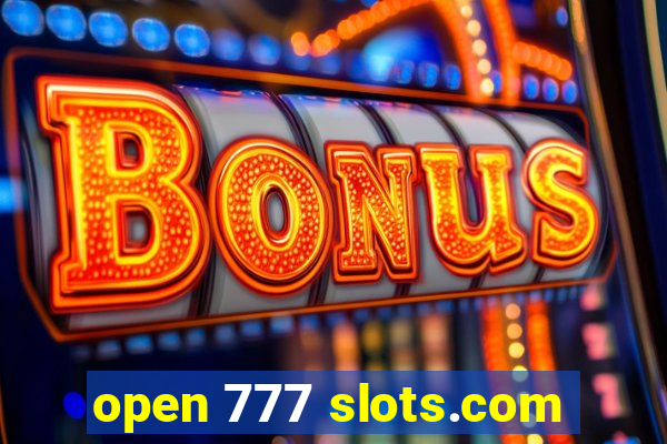 open 777 slots.com